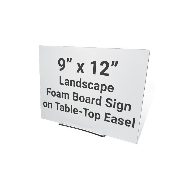 9 by 12-inch foam board sign on a black wire table-top easel with dimensions